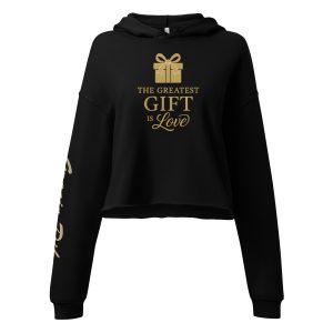 The Greatest Gift Crop Hoodie