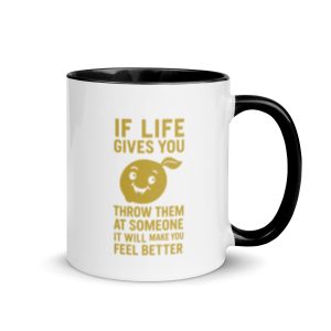 If Life Gives You Lemons Mug