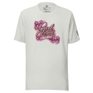 God Is Good All The Time T-Shirt