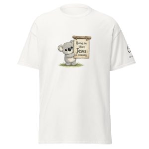 Hang in there Jesus is Coming